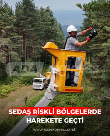 Sedaş Riskli Bölgelerde Harekete Geçti