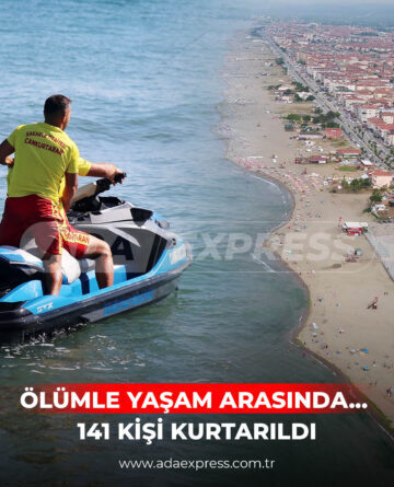 Ölümle Yaşam Arasında…141 Kişi Kurtarıldı