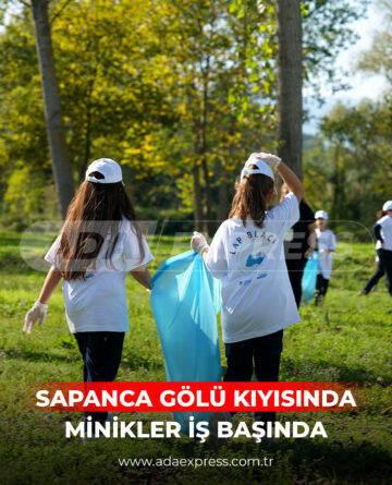 Sapanca Gölü Kıyısında Minikler İş Başında