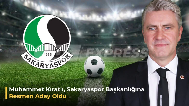 Muhammet Kıratlı Sakaryaspor Başkanlığına Aday Oldu