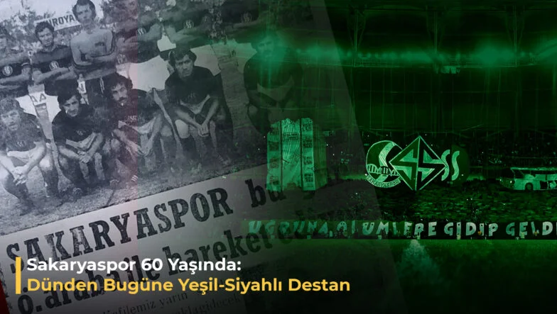 Sakaryaspor 60 yaşında