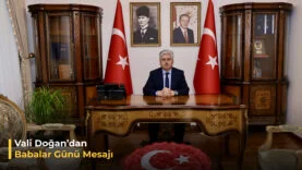 Vali Doğandan Babalar Günü Msajı