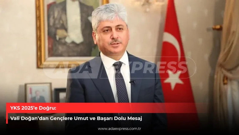 Vali Doğandan YKS Mesajı