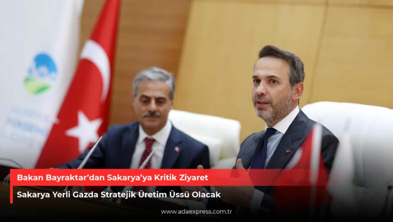 Bakan Bayraktar Sakarya Ziyareti