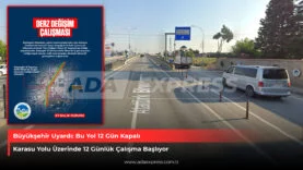 Büyükşehir uyardı bu yol 12 gün kapalı