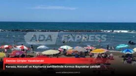 Denize girişler yasaklandı