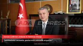 Osman Çelik 15 Temmuz Mesajı