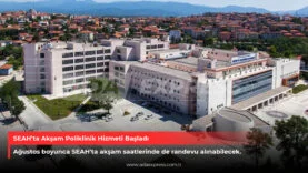 SEAH’ta Akşam Poliklinik Hizmeti Başladı
