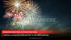 Sakarya’da Havai Fişek ve Orman Girişi Yasak