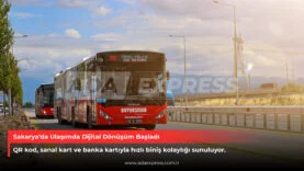 Sakarya’da Ulaşımda Dijital Dönüşüm Başladı