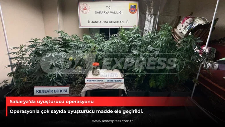 Sakarya’da uyuşturucu operasyonu