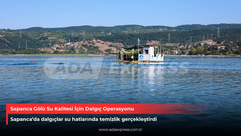 Saski Sapanca Gölü Su Hatlarını Temizledi