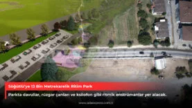 Söğütlü’ye 13 Bin Metrekarelik Ritim Park