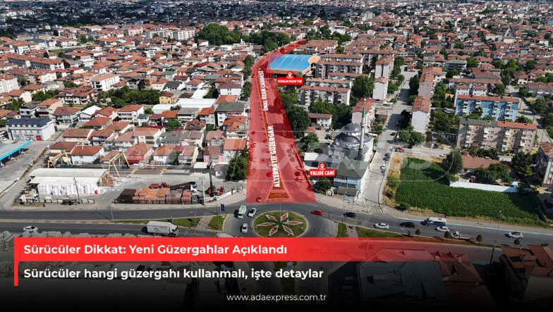 Sürücüler Dikkat Yeni Güzergahlar açıklandı