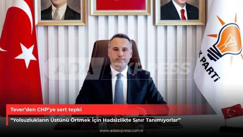 Teverden CHPye Sert Tepki
