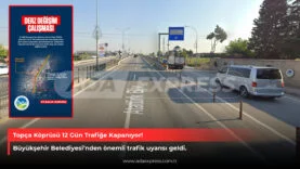 Topça Köprüsü 12 Gün Trafiğe Kapanıyor!