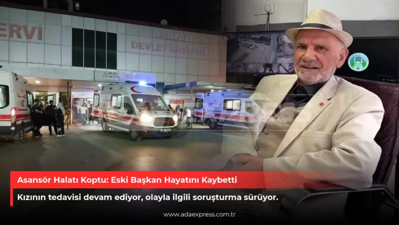 Asansör Halatı Koptu Eski Başkan Hayatını Kaybetti