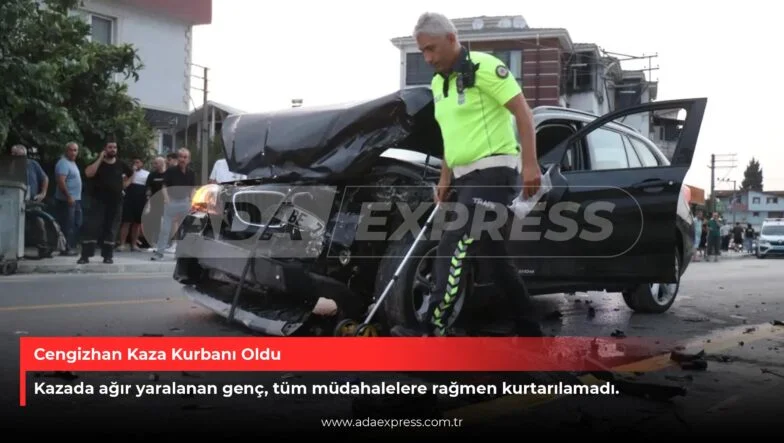 Cengizhan Kaza Kurbanı Oldu