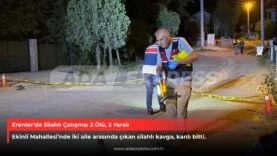 Erenlerde Silahlı Çatışma