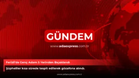 Ferizli’de Genç Adam 5 Yerinden Bıçaklandı