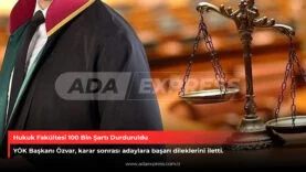 Hukuk Fakültesi 100 Bin Şartı Durduruldu
