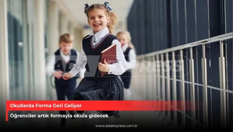 Okullarda Forma Geri Geliyor