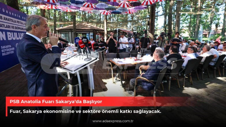 PSB Anatolia Fuarı Sakarya’da Başlıyor