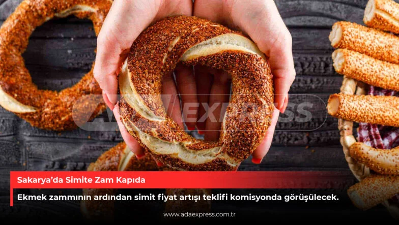 Sakarya’da Simite Zam Kapıda
