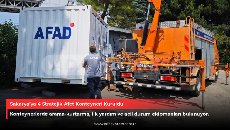 Sakarya’ya 4 Stratejik Afet Konteyneri Kuruldu
