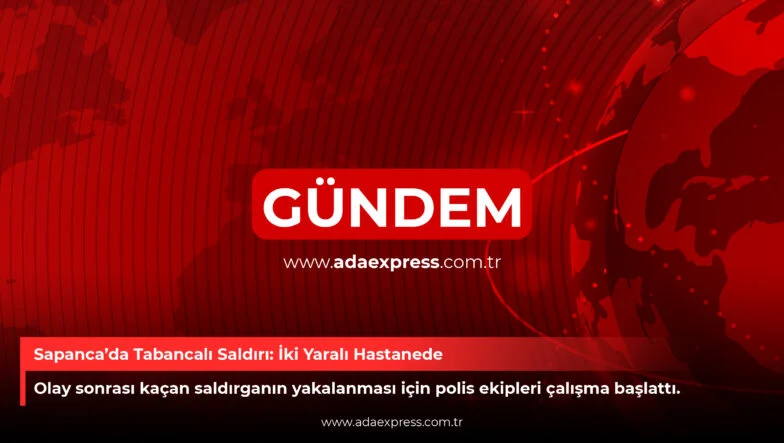 Sapanca’da Tabancalı Saldırı İki Yaralı Hastanede