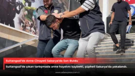 Sultangazi’de Anne Cinayeti Sakarya’da Son Buldu