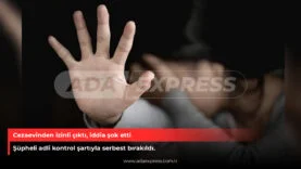 Cezaevinden izinli çıktı, iddia şok etti