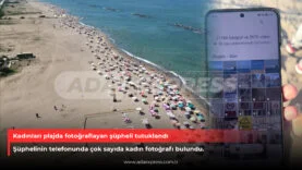 Kadınları plajda fotoğraflayan şüpheli tutuklandı