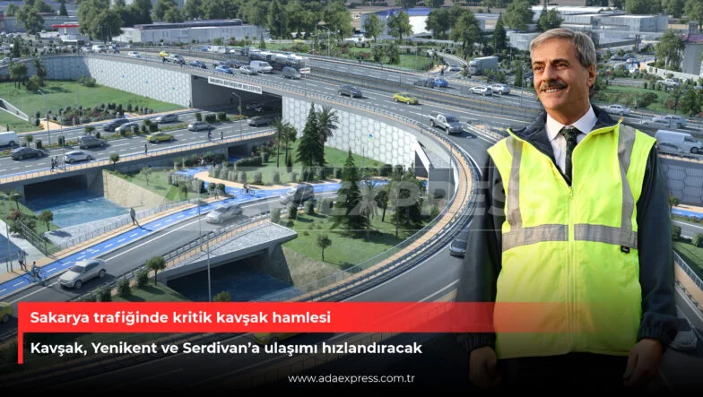 Sakarya trafiğinde kritik kavşak hamlesi