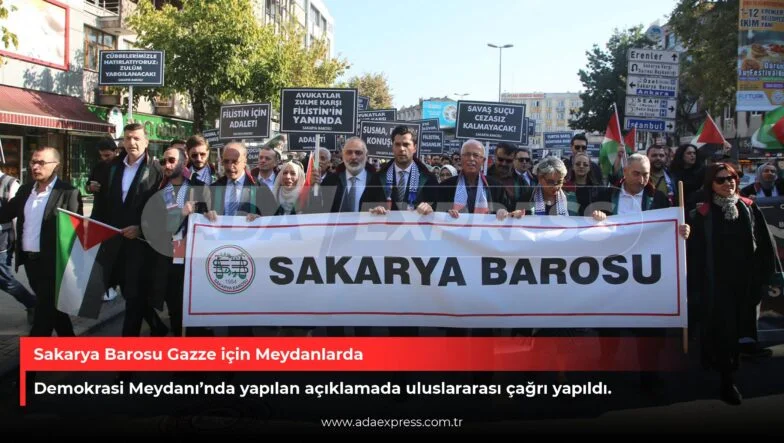 Sakarya Barosu Gazze için Meydanlarda