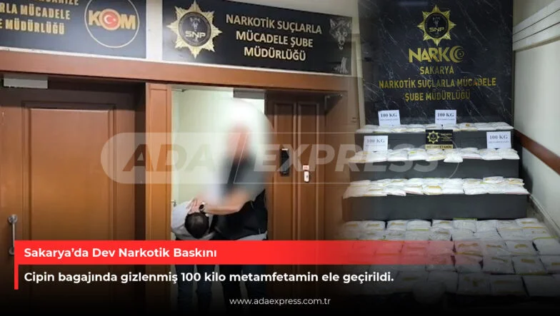 Sakarya’da Dev Narkotik Baskını