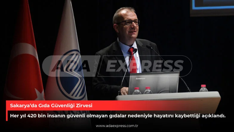 Sakarya’da Gıda Güvenliği Zirvesi