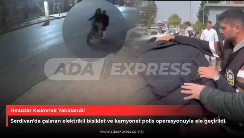 Serdivan’da Hırsızlar Kıskıvrak Yakalandı!
