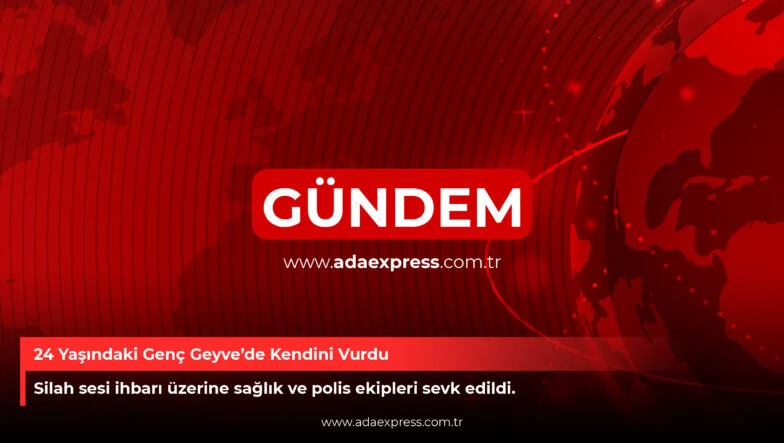 24 Yaşındaki Genç Geyve’de Kendini Vurdu