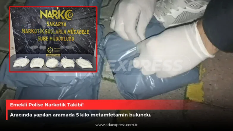 Emekli Polise Narkotik Takibi!