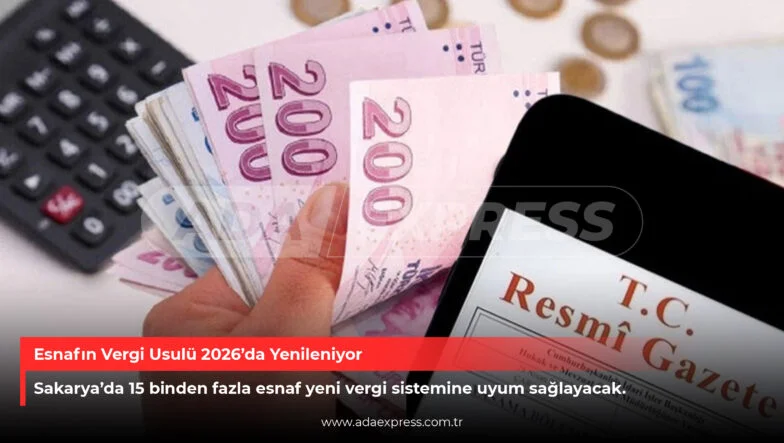 Esnafın Vergi Usulü 2026’da Yenileniyor