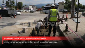 SEDAŞ’tan Düzce’ye 533 Milyonluk Enerji Atağı