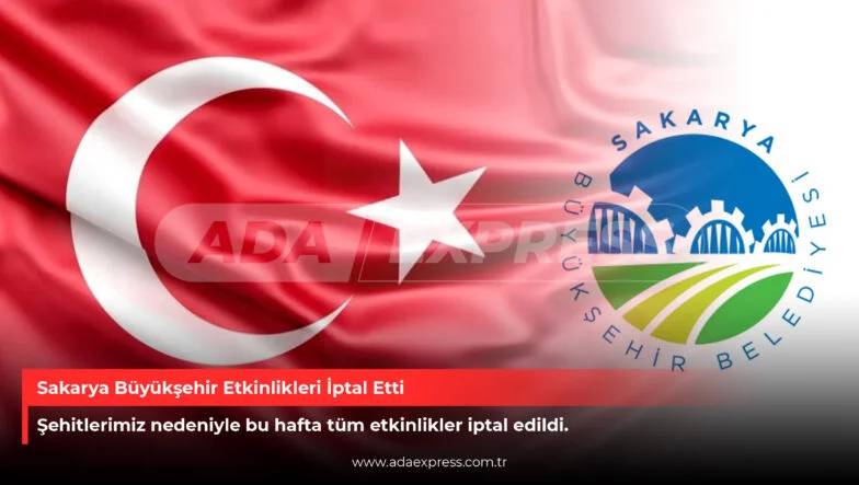 Sakarya Büyükşehir Etkinlikleri İptal Etti