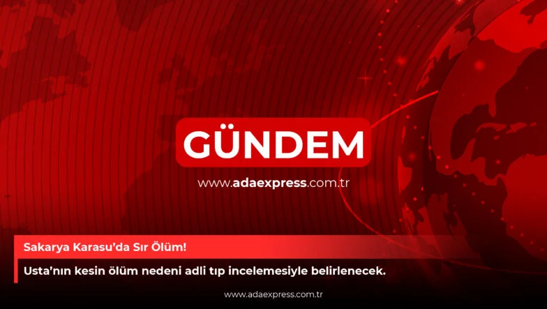 Sakarya Karasu'da Sır Ölüm