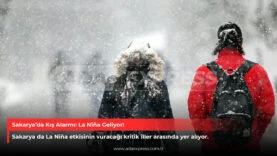 Sakarya’da Kış Alarmı La Niña Geliyor!