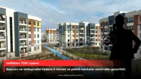 Valilikten TOKİ Uyarısı