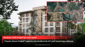 Serdivan TOKİ projesi 571 konut sosyal konut alanı