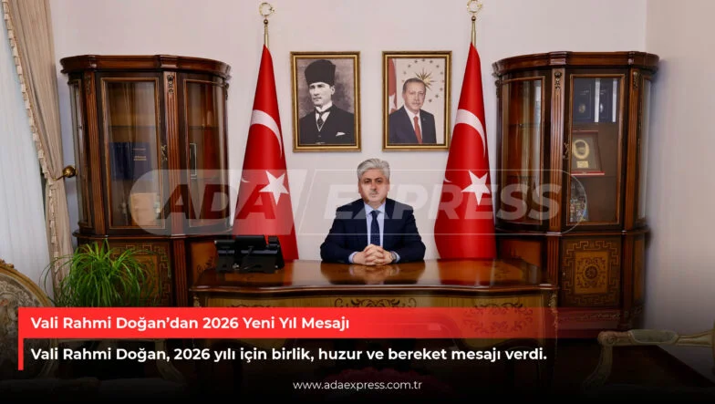 Vali Rahmi Doğan, 2026 yılı yeni yıl mesajını yayımlayarak vatandaşlara umut ve birlik dileğinde bulundu.