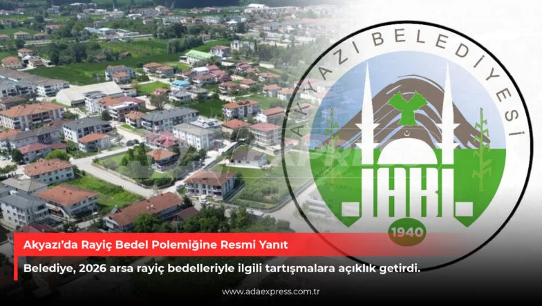 Akyazı Belediyesi 2026 rayiç bedel açıklaması