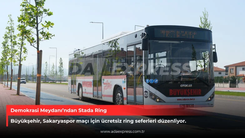 Sakaryaspor maçı için ücretsiz ring seferi duyurusu